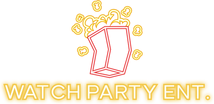 Watch Party Ent.